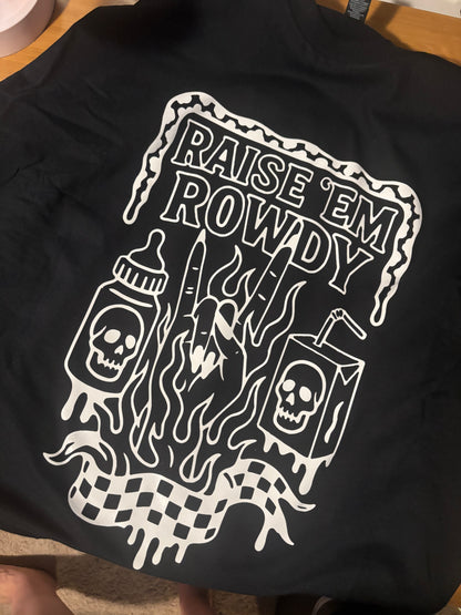Raise em rowdy gear